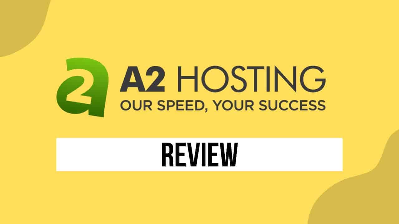 A2 Hosting Review 2022