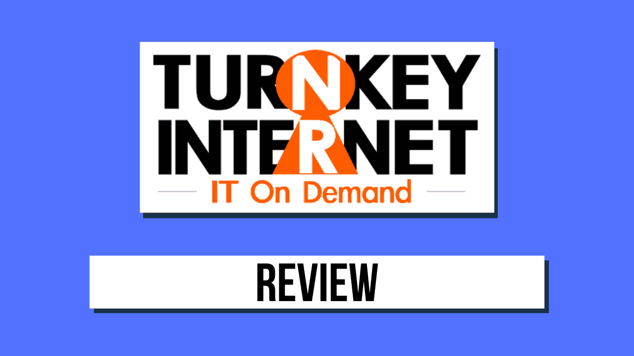 Review of Turnkey Internet